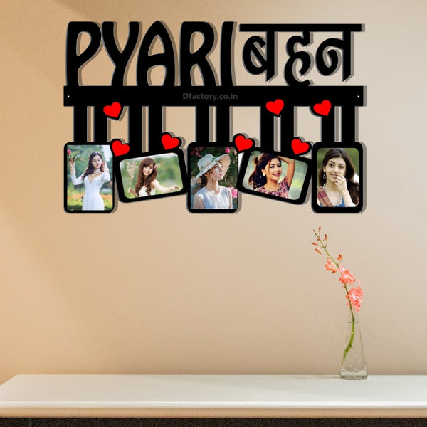 Custom " Pyari Bahen " Wall Hanging wooden frame Size 12*18 Inch - HEARTSLY